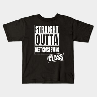 straight outta west coast swing class wcs Kids T-Shirt